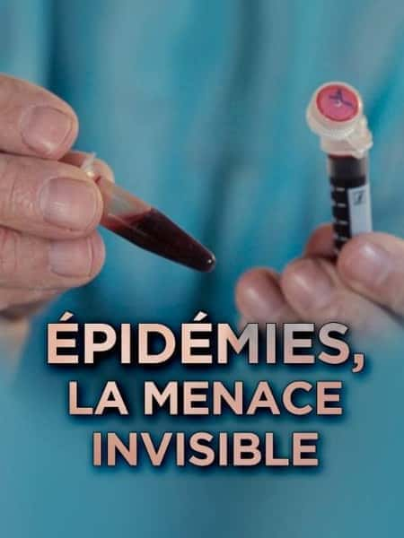 [其他] 流行病：隐形的威胁 / Épidémies : la menace invisible-纪录片资源1080P/720P/360P高清标清网盘迅雷下载