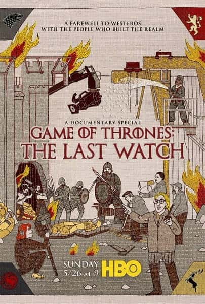 [HBO] 权力的游戏：最后的守夜人 / Game of Thrones: The Last Watch-纪录片资源1080P/720P/360P高清标清网盘迅雷下载