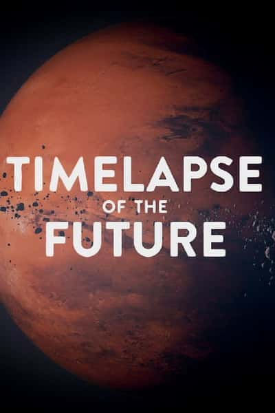 [BBC] 宇宙尽头 / Timelapse of the Future: A Journey to the End of Time-纪录片资源1080P/720P/360P高清标清网盘迅雷下载