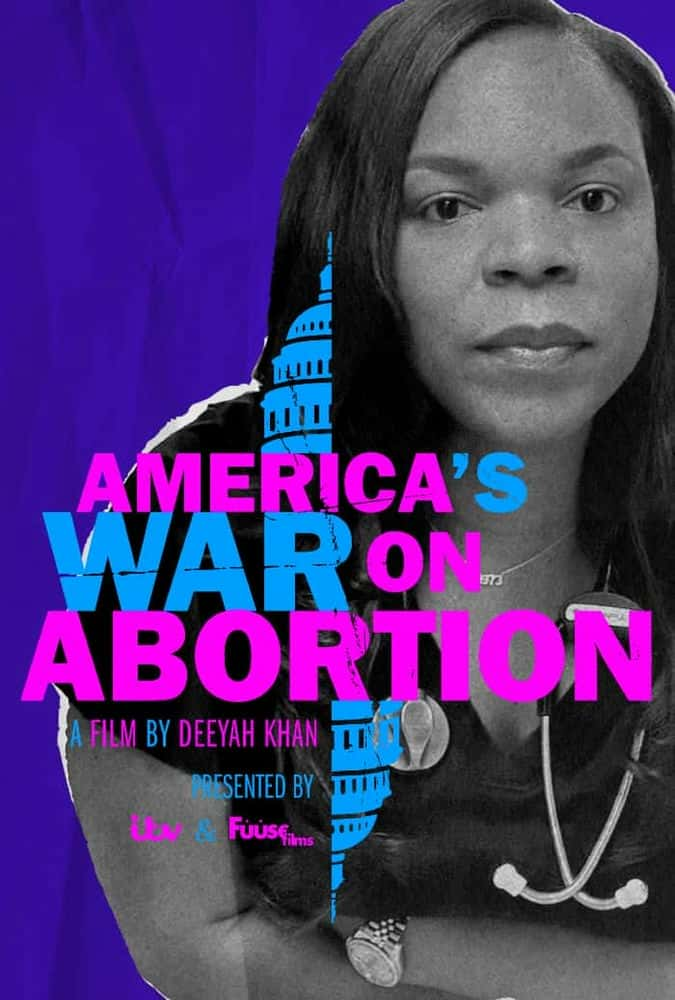 [ITV] 美国的反堕胎之战 / America's War on Abortion-纪录片资源1080P/720P/360P高清标清网盘迅雷下载