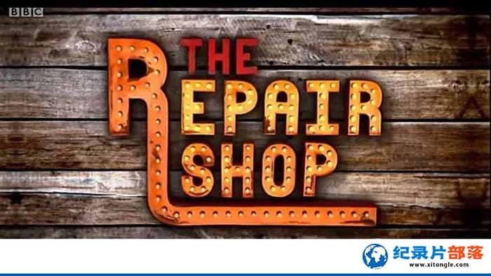 BBC޸¼ƬŶ The Repair Shop1-Ѹ