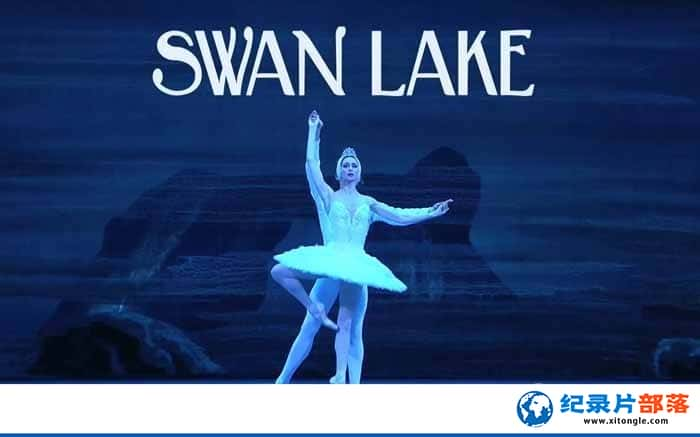 BBCӢʼҰĻ¼Ƭ The Royal Ballet-Swan Lakeȫ1վ-Ѹ