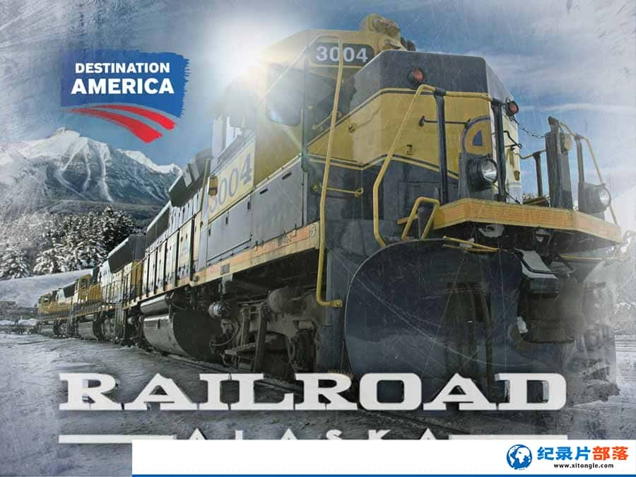 ̽Ƶ·¼Ƭ˹Ӣ Railroad Alaska1ȫ6 -Ѹ