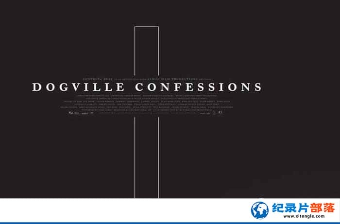 ¼Ƭĸ Dogville Confessions-