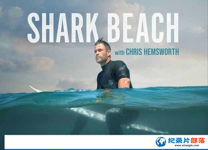 ¼Ƭ˹ķ˹˹̲ Shark Beach with Chris Hemsworth-