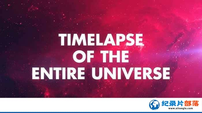 ¼Ƭʷ Timelapse of the Entire Universe-