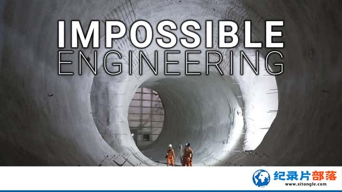 ¼ƬܵĹ Impossible Engineering-