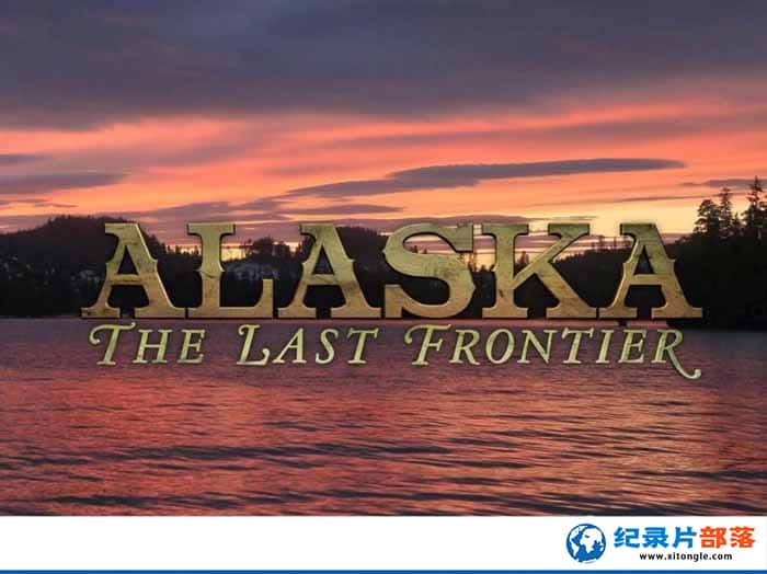 ¼Ƭڰ˹ Alaska: The Last Frontier-