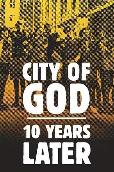 其他人物传记纪录片《上帝之城-十年之后 / Cidade de Deus - 10 Anos Depois》-纪录片资源1080P/720P/360P高清标清网盘迅雷下载