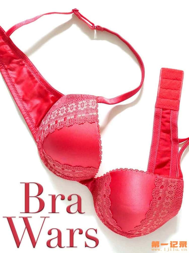 其他社会人文纪录片《胸衣大战 / bra wars》-纪录片资源1080P/720P/360P高清标清网盘迅雷下载