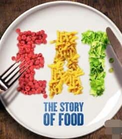 ҵʳ¼ƬΪʳ֮ / Eat:The Story Of Food-Ѹ