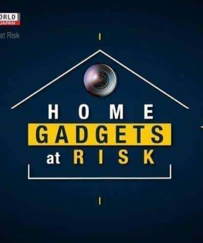 NHK̽¼ƬΣ / Σ Home Gadgets at Risk-Ѹ