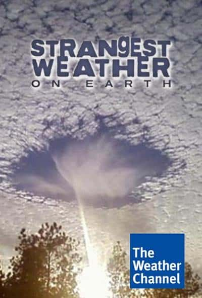 ҵȻ¼Ƭȫ  / Strangest Weather on Earth-Ѹ