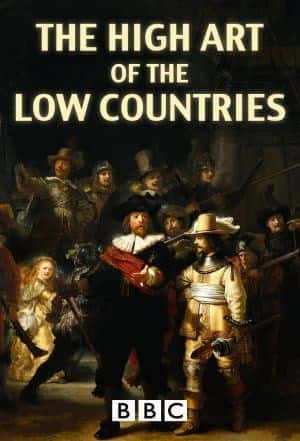 BBC¼Ƭ͵عҵĸ / The High Art of the Low Countries-Ѹ