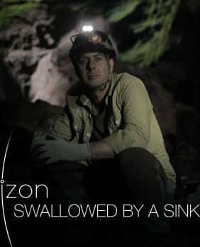 BBC̽¼Ƭɵ / Swallowed by a Sink Hole-Ѹ