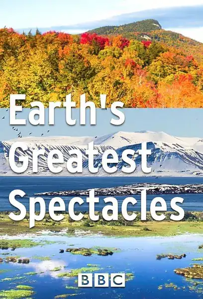 BBCȻ¼Ƭ׳۵ľɫ / Earth's Greatest Spectacles-Ѹ