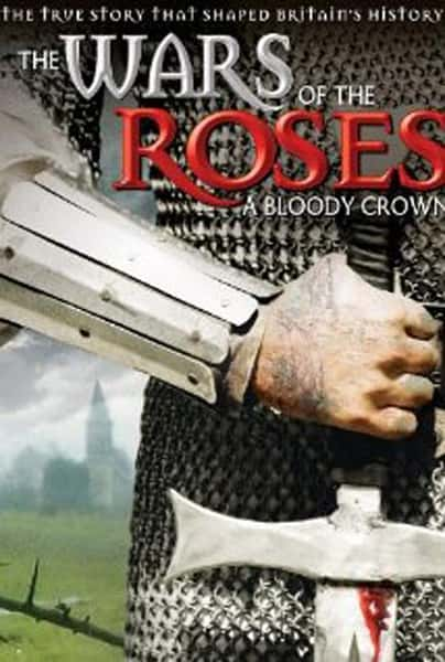 BBCʷ¼ƬõսѪɫ / The Wars of the Roses-Ѹ