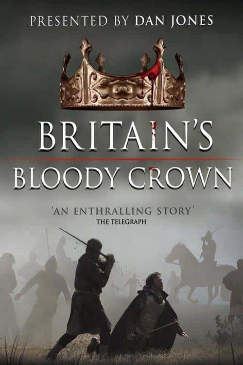 BBCʷ¼ƬеѪȻʹ / Britain's Bloody Crown-Ѹ