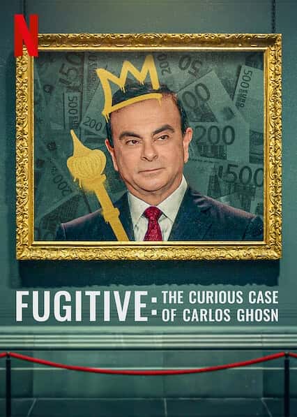 NetflixﴫǼ¼Ƭͨӷ永 / Fugitive: The Curious Case of Carlos Ghosn-Ѹ