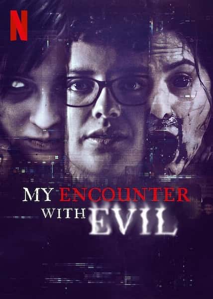 Netflix̽¼Ƭħ / My Encounter with Evil-Ѹ