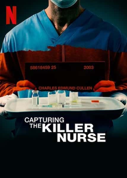 NetflixﴫǼ¼Ƭ׷ɱ˻ʿ / Capturing the Killer Nurse-Ѹ