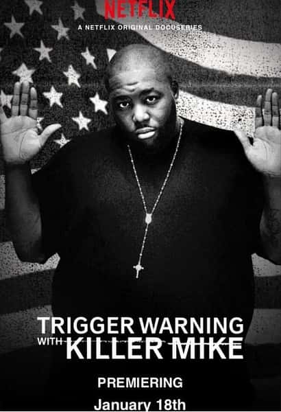 Netflixļ¼Ƭɱˣǰ / Trigger Warning with Killer Mike -Ѹ