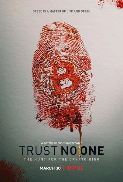 ¼¼Ƭκˣ / Trust No One: The Hunt for the Crypto King-Ѹ