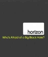 BBC̽¼ƬڶĿ־ / Who's Afraid of a Big Black Hole?-Ѹ