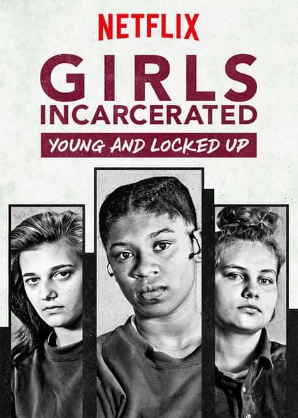 Netflixļ¼ƬеŮ / Girls Incarcerated-Ѹ