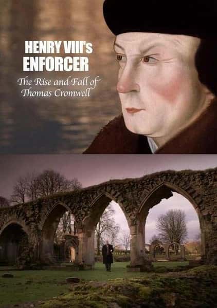 BBCﴫǼ¼Ƭִй٣˹ĳ / Henry VIII's Enforcer: The Rise and Fall of Thomas Cromwell-Ѹ