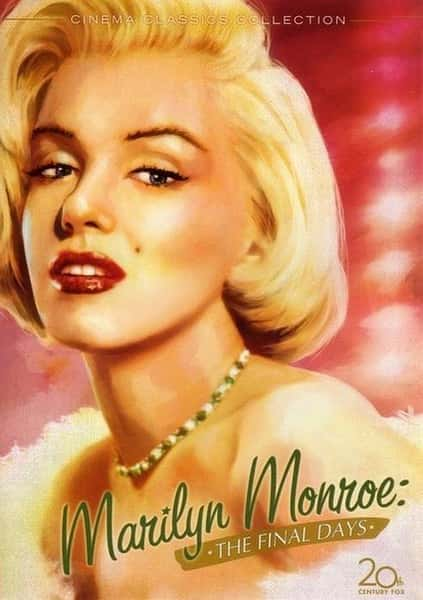 ﴫǼ¼Ƭ¶ / Marilyn Monroe: The Final Days-Ѹ