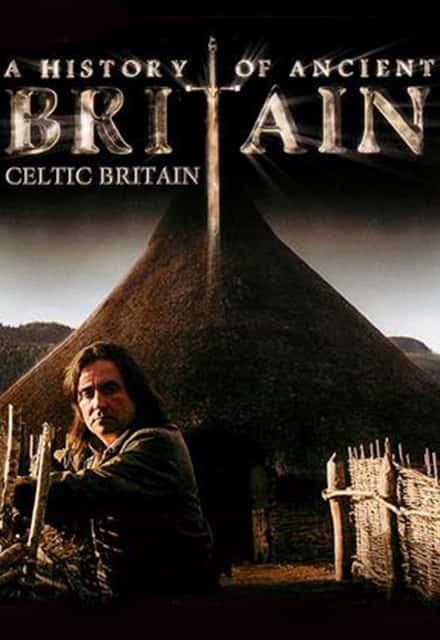 BBCʷ¼ƬӢŴʷ һ / A History of Ancient Britain Season 1-Ѹ