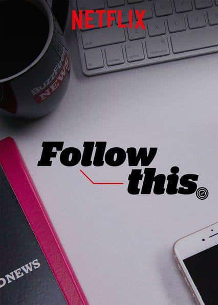 Netflix̽¼Ƭȵ׷ / Follow This-Ѹ