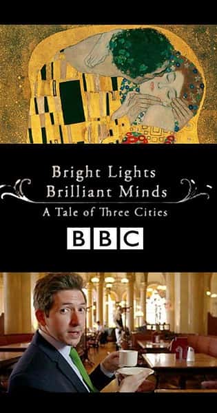 BBC纪录片《城市之光：三城记 / Bright Lights, Brilliant Minds: A Tale of Three Cities 》全集高清纪录片下载