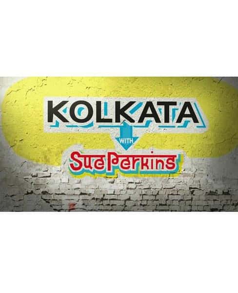 BBCм¼Ƭա˹һμӶ / Kolkata with Sue Perkins-Ѹ