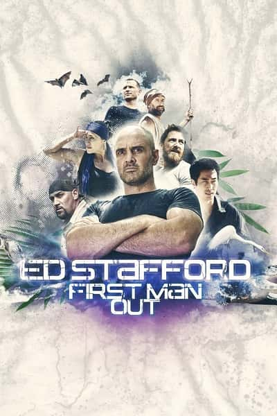 ̽¼ƬʤҰ һ / Ed Stafford: First Man Out Season 1-Ѹ