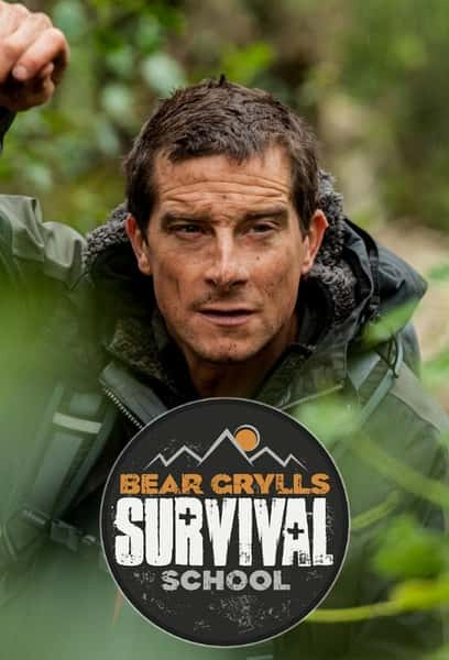 BBC̽¼ƬүѧУ һ / Bear Grylls: Survival School Season 1-Ѹ