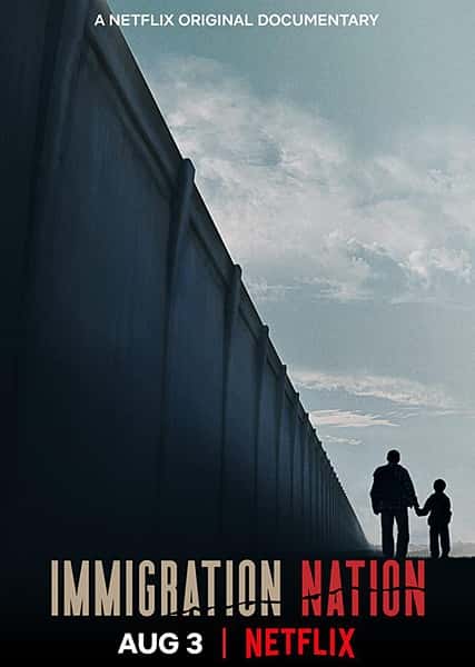Netflix纪录片《移民国度 / Immigration Nation》-高清完整版网盘迅雷下载