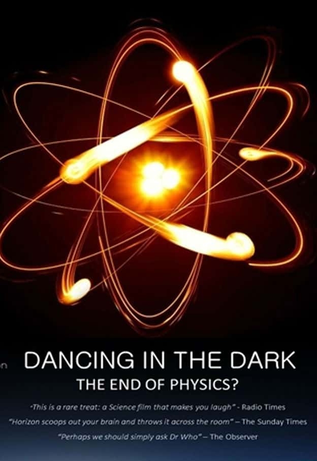 ¼Ƭڰ裺ѧĩգ / Dancing in the Dark - The End of Physics?-Ѹ
