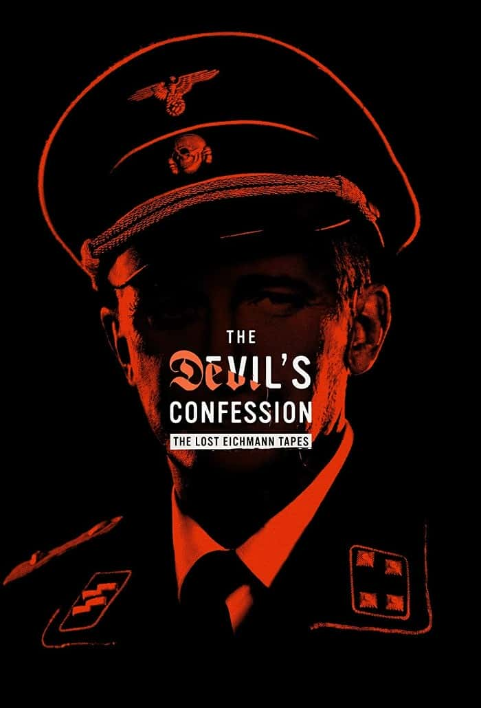 ¼Ƭħڣʧİϣ¼ / The Devil's Confession: The Lost Eichmann Tapes-Ѹ