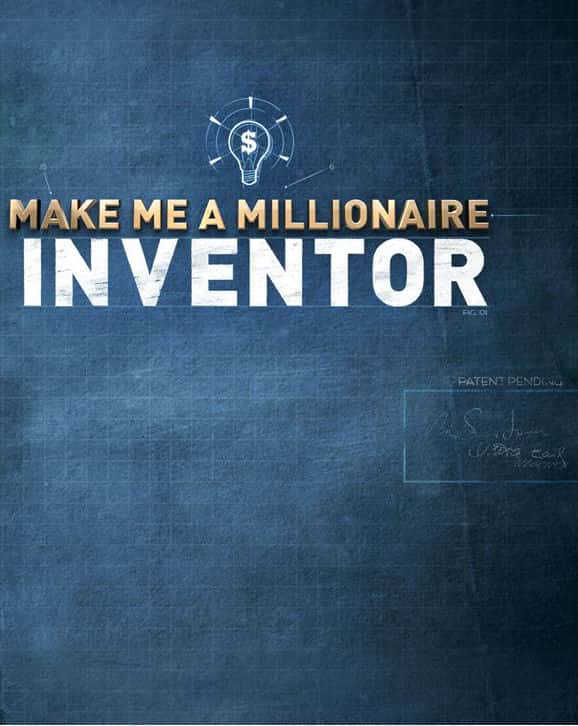¼ƬҳΪһ̵ķ / Make Me a Millionaire Inventor-Ѹ