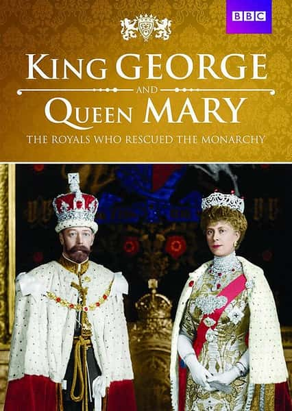 ¼Ƭι󣺾 / King George and Queen Mary: the Royals Who Rescued the Monarchy-Ѹ