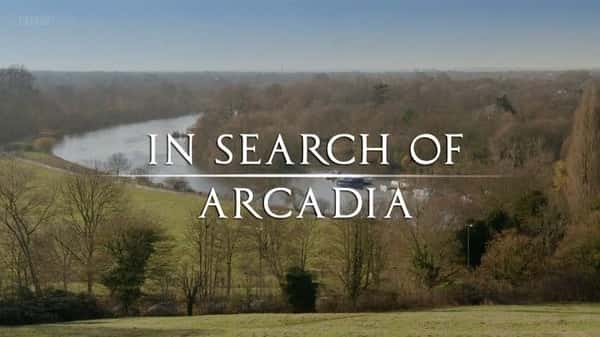 ¼Ƭ׷ѰԴ / In Search Of Arcadia / ѰԴӢʽͥԺչʷ-Ѹ