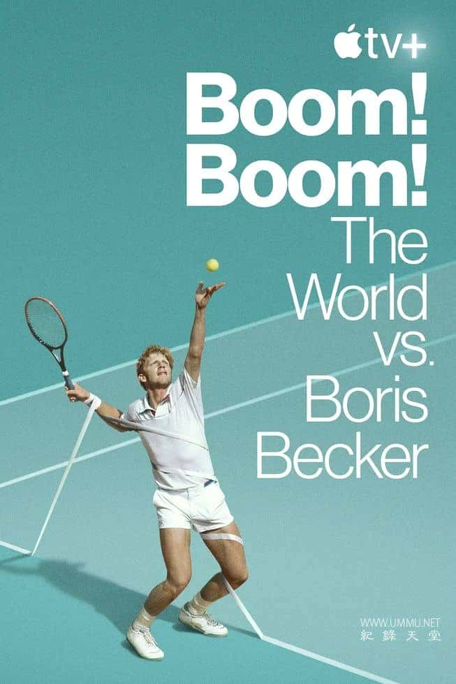 [][]¼Ƭ飡飡ս˹˶ / Boom! Boom! The World vs. Boris Becker-Ѹ