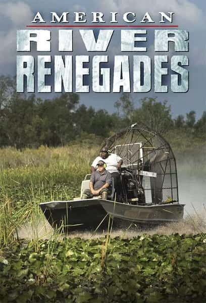 ¼ƬӴҼ / American River Renegades-Ѹ