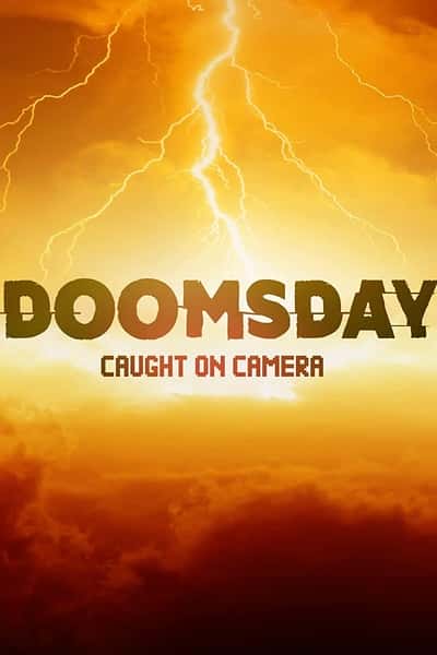 ¼Ƭĩʵ¼ һ / Doomsday Caught On Camera Season -Ѹ