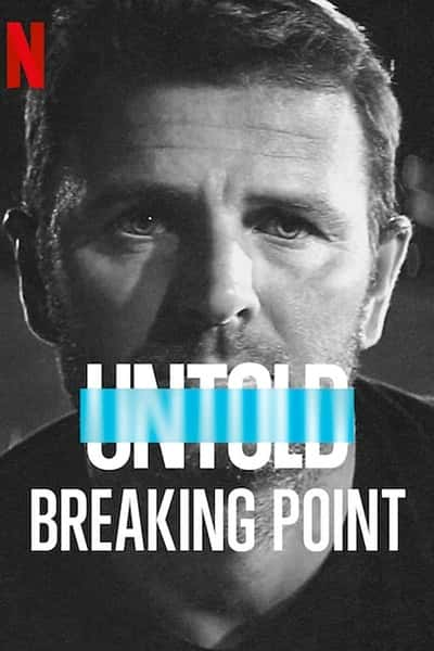 ¼Ƭ̳ʷƷ / Untold: Breaking Point-Ѹ