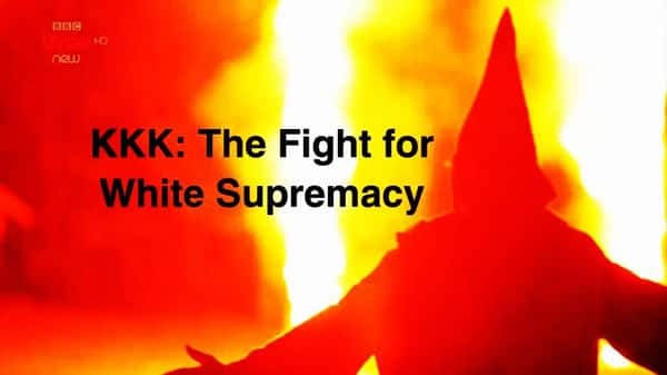 ¼ƬΪ϶ս / KKK: The Fight for White Supremacy-Ѹ