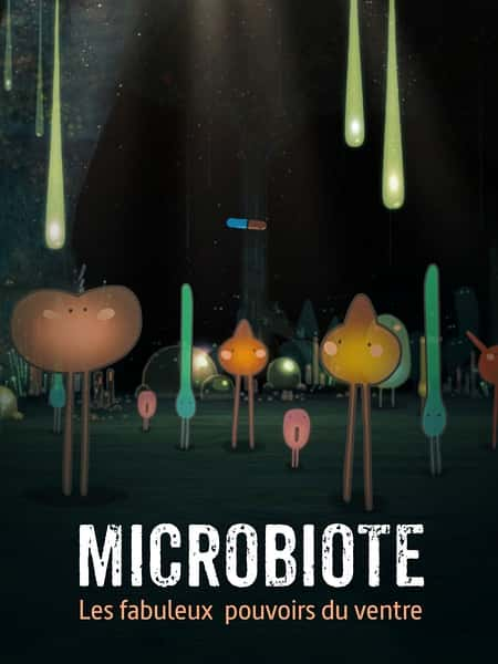 ¼ƬȺӵħ / Microbiote, les fabuleux pouvoirs du ventr-Ѹ