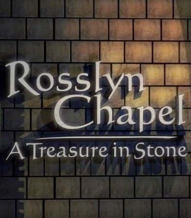 ¼Ƭ˹ִáʯеĲƸ / Rosslyn Chapel: A Treasure in Stone-Ѹ